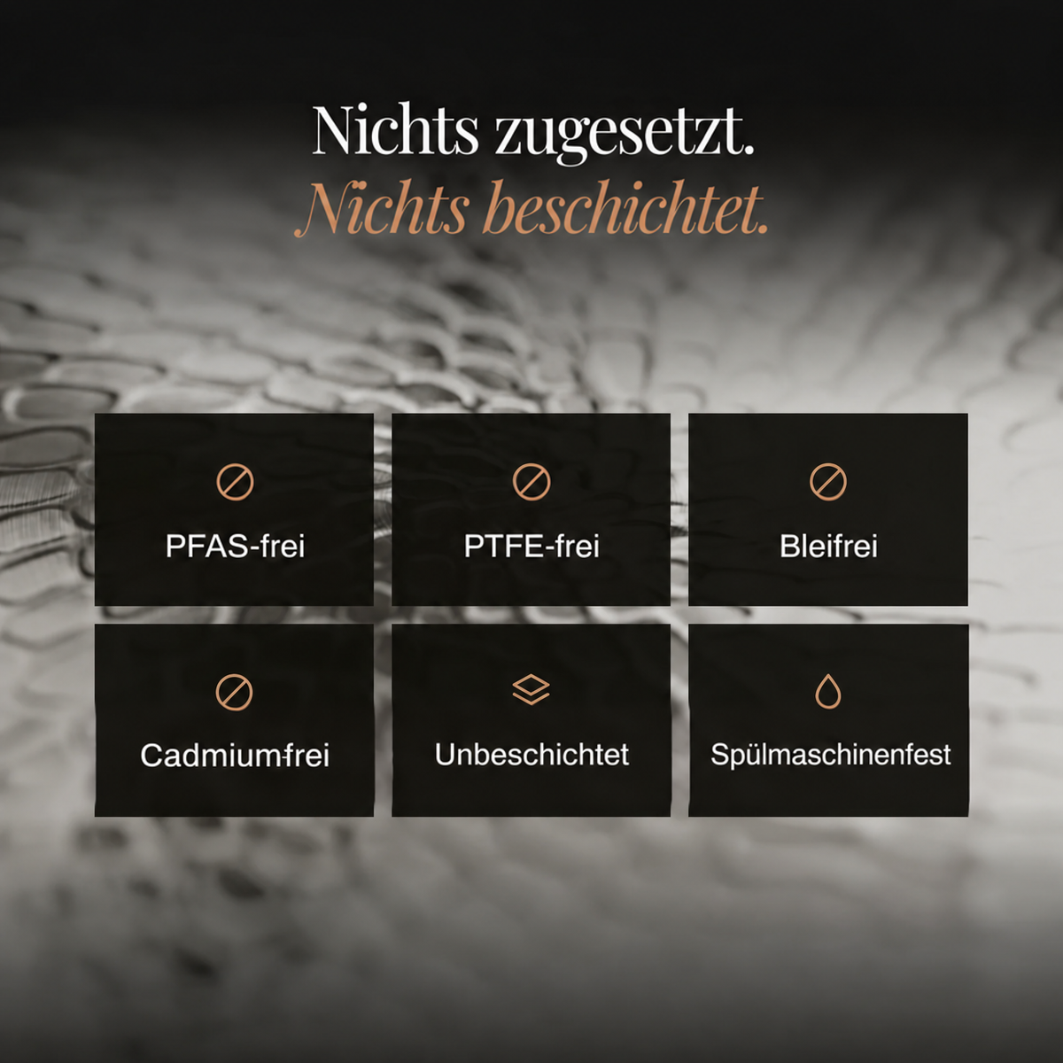 Übersicht von sechs Produkteigenschaften in dunklen Kacheln vor einer vergrößerten Aufnahme der gehämmerten Oberfläche 3