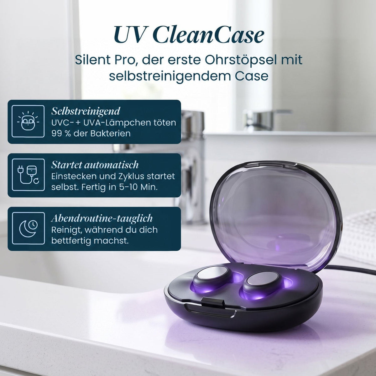 Geöffnetes schwarzes Etui mit violettem UV-Licht auf einer Waschtischablage, darin zwei Ohrstöpsel; daneben drei Infokästen zur Selbstreinigung. 4